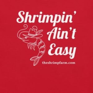 shrimpin ain't easy t shirt (red)